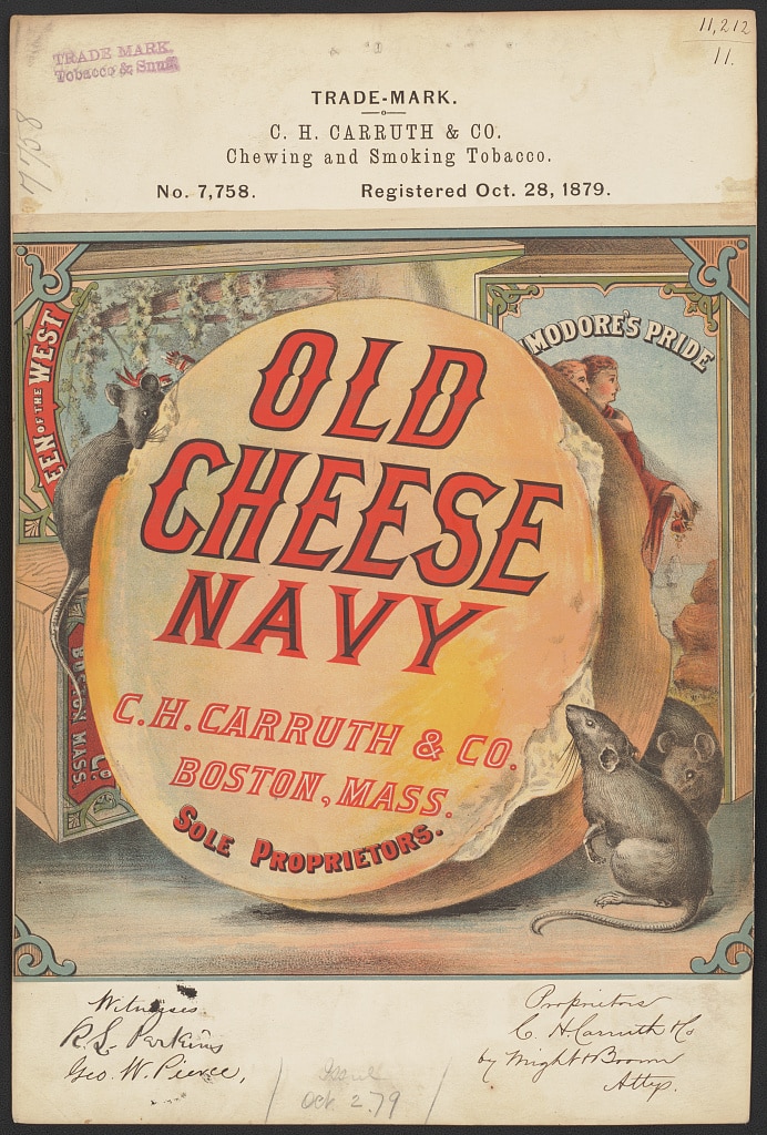 Trademark registration by C. H. Carruth & Co. for Old Cheese Navy brand Chewing and Smoking Tobacco (1879 Oct. 28)